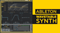 create ableton wavetable presets