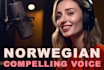 be your authentic norwegian voice over