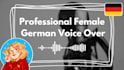 record a professional HQ female german voice over