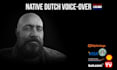 record a male voice over in perfect dutch without an accent