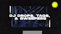 record male dj drops, producer tags or sweepers