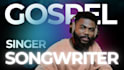be your male gospel singer and songwriter