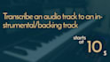 transcribe an audio track to a backing track