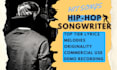 ghostwrite professional rap and hip hop lyrics