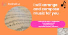 arrange and compose music for you
