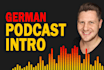 produce a german podcast intro or outro