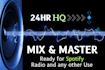professional mix and master HQ your song in 48 hours