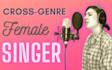 be your cross genre female singer