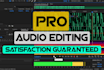 do audio editing within 24 hours
