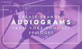 create audiograms from your podcast episodes