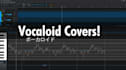 make you a vocaloid cover