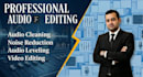 do editing, noise reduction, sync, mix and fix sound in audio or video