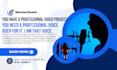 be the professional voice over artist for your project