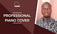 record a professional piano instrumental cover of your song