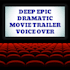 record a male movie trailer deep voice dramatic  voiceover