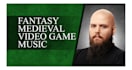 be your medieval fantasy music composer for video games and films