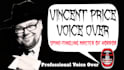 record your script as vincent price voice impersonation
