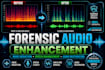 enhance forensic audio, reduce noise,  improve speech clarity