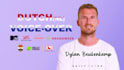 provide a high quality dutch voiceover for your project
