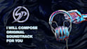 compose an original soundtrack for you