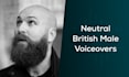 record a UK english neutral british male voiceover
