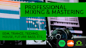 mix and master your edm, trance, house, techno track