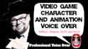 do male video game character and animation voice overs