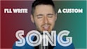 write a custom song for you