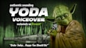record an authentic sounding yoda voiceover
