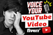record male voice over for your youtube video