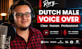 record a broadcast quality native dutch male voice over