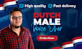 record a professional dutch male voice over