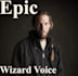 record an epic wizards voice