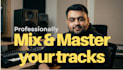 mix and master 2 tracks, stem mixing, full songs for you