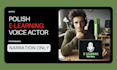 record natural, authentic polish elearning narration