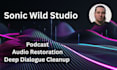 professionally restore and enhance podcast or dialogue audio