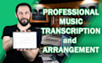 create professional music transcription or arrangement