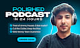 do podcast video editing, weekly podcast editor for riverside zoom and youtube