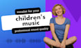 sing your childrens music