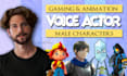 be your voice actor for animation and video game characters