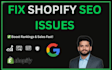 fix shopify SEO issues, schema markup, and google indexing errors