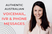 record an australian ivr, phone message or voicemail