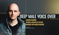 record a professional deep male voice over in many styles