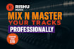 professionally mix and master your song