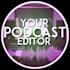 professionally produce your podcast