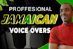 record a male voice over in a jamaican accent