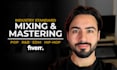 mixing and mastering your hip hop, edm, rnb or pop song