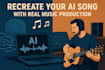 turn your ai song into professional music production