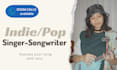 be your alternative, indie, pop singer songwriter