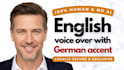 record an english voiceover with german accent